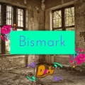 Bismark - Dirty ((Explicit))