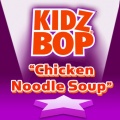 Kidz Bop Kids - Chicken Noodle Soup