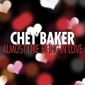 Chet Baker - I've Never Been in Love Before