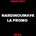 Casus Belli - Nardinoum##K la promo (CB 2.0)(Explicit)