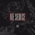 Are - Me Seduce