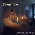 Relaxing Instrumental Jazz Ensemble - Spa Music