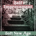 Self Improvement Consort - Mantras for Purify Your Soul