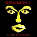 Braincell - Look At Your Hands
