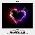 Denis Nebo、W&W、Zedd、Jon Bellion、Soundliner - Beautiful One (Denis Nebo & Soundliner Mashup)