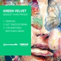 Green Velvet、Hot Since 82 - Bigger Than Prince (Hot Since 82 Remix)