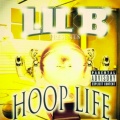 Lil B - Hoop Life