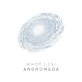 Maor Levi - Andromeda (Original Mix)