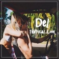 Del - Tropical Love