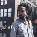John Forte - Been There, Done That