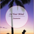 Seawave - In Your Mind