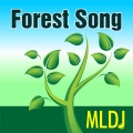 MLDJ - Forest Song