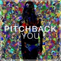 Pitchback - You (Original Mix)