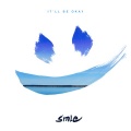 SMLE、Helen Tess - It'll Be Okay