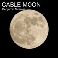 Benjamin Morales - Cable Moon