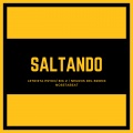 Letrista Psyko、Big Z.、Negros del Bronx、Nostabeat - Saltando (Explicit)
