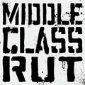 Middle Class Rut - Dead Set