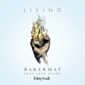 Bakermat、Alex Clare - Living (Extended Mix)