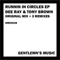 Dee Ray、Tony Brown - Runnin in Circles