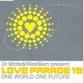 Dr. Motte、westbam - One World One Future (Dr. Rhythm vs. Dr. Motte mix)