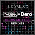 Robbie Rivera、Dero - Show Me Love (Frank Caro & Alemany Remix)