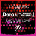 Robbie Rivera、Dero - Show Me Love (Dero Animal Nigh