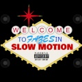 Fazer - Fazes in Slow Motion