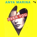 Anya Marina - Over You