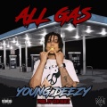 Young Deezy - All Gas (Explicit)