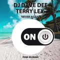 Terry Lex、DJ Dave Dee - Never Again (Extended Mix)