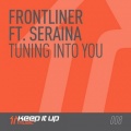 Frontliner、Seraina - Tuning Into You