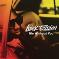 Loick Essien - Me Without You