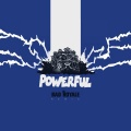 Major Lazer、Bad Royale - Powerful (Bad Royale Remix)