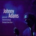 johnny adams - I Hadn't Anyone Till You