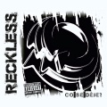 Reckless - Situace