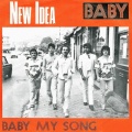 New Idea - Baby my song