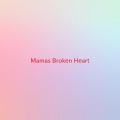 Various Artists - Mama's Broken Heart (Complete version originally performed by Miranda Lambert)