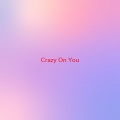Various Artists - Crazy On You (Complete version originally performed by Heart)