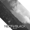 Neon、Black - Believe