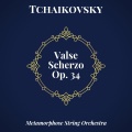 Andrey Baranov、Metamorphose String Orchestra、Pavel Lyubomudrov - Valse-Scherzo in C Major, Op. 34