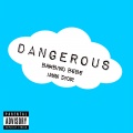 iann dior、Bambino Bebe - Dangerous (Explicit)