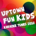 Uptown Fun Kids - I Know What You Did Last Summer