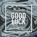 Ironik、J-Brooker、J Alvarez - Good Luck (Explicit)