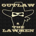 The Lawmen、Outlaw - She Was Everything to Me (Radio Edit)