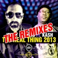 Jerry Ropero、Kash - The Real Thing 2013