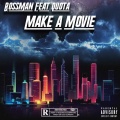 bossman、Quota - Make A Movie (Explicit)