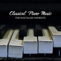 Music for Quiet Moments、Soothing Piano Music Universe、Sad Music Zone - Hypnotic Atmosphere