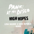 Ezra Hazard、Rave Republic、Panic! At the Disco - High Hopes (Ezra Hazard x Rave Republic Remix)