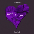 Afsheen、Nisha - Gave It All