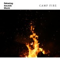 Nature Sounds for Sleep and Relaxation、Relaxing Radiance - Sea Campfire